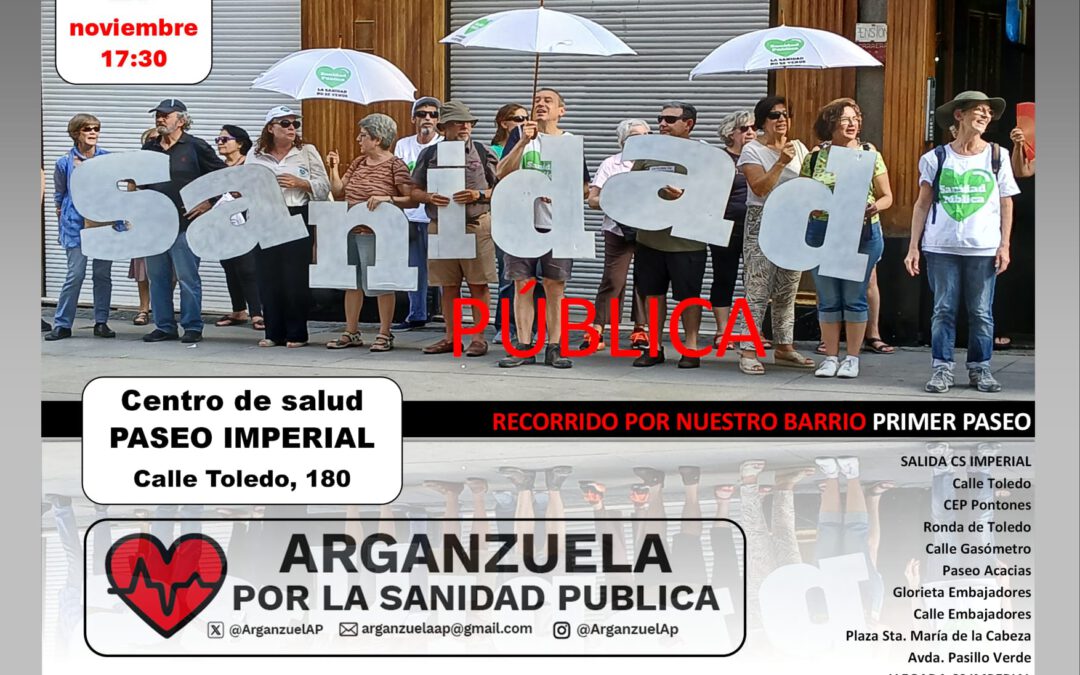 Arganzuela sale de paseo por la Sanidad Pública.