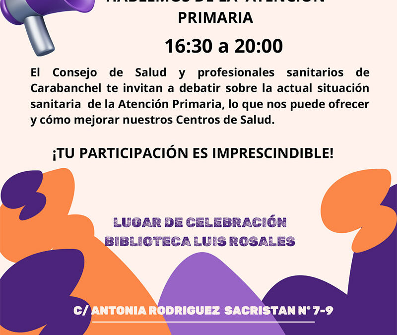 Hablemos de Atención Primaria en Carabanchel